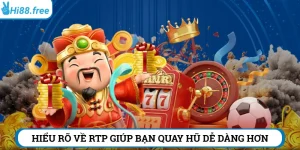 Cách quay hũ dễ nổ tại Hi88