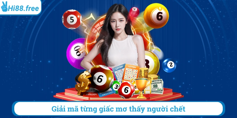 Giải mã từng giấc mơ thấy người chết