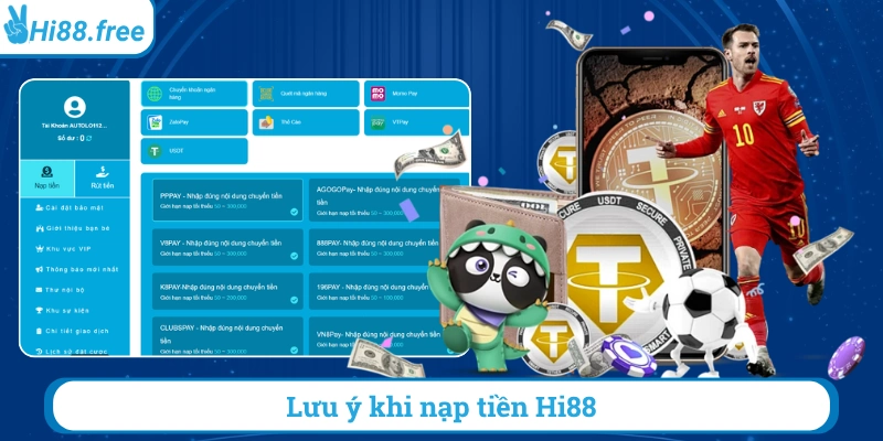 Lưu ý khi nạp tiền hi88